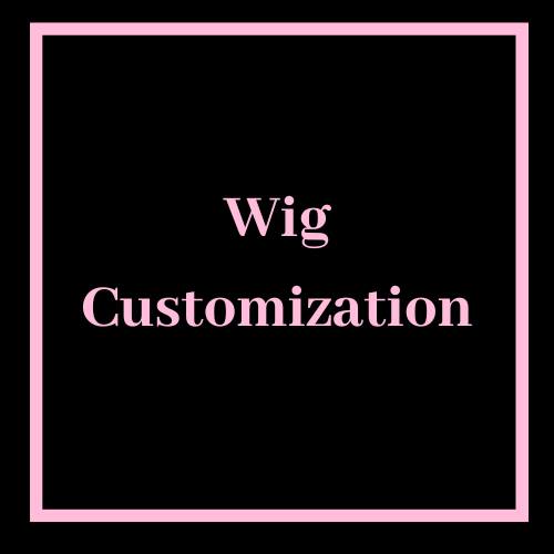 Wig Customization